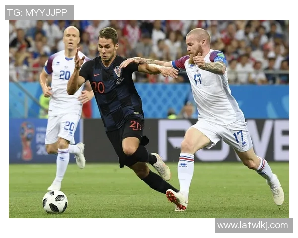 冰岛与克罗地亚比赛全场比分分析及上下半场精彩回顾